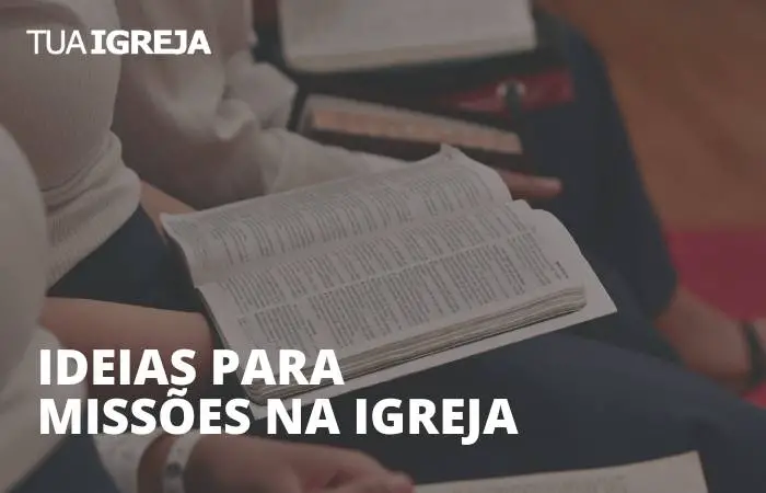 Ideias para missões na igreja