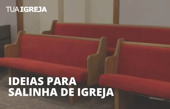 Ideias para salinha de igreja