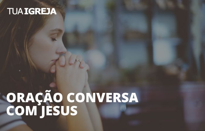 Oração conversa com Jesus