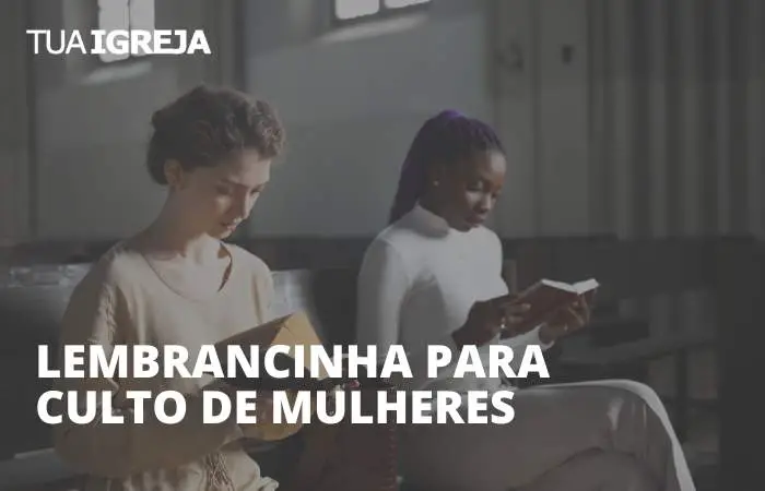 Lembrancinha para culto de mulheres